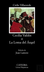 Cecilia Valdés O La Loma Del Ángel
