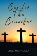 Cecilio The Crucifer