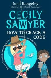 Cecily Sawyer: How To Crack A Code