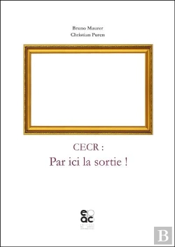 Bertrand.pt - Cecr : Par Ici La Sortie !