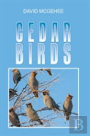Cedar Birds