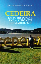 Cedeira En Su Historia Y En La Vision De Un Madrileño