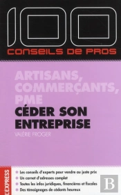 Céder Son Entreprise ; Artisans, Commercants, Pme