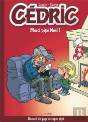 Cédric : Best Of Tome 9 ; Merci Pépé Noël !