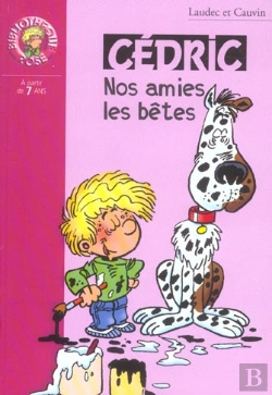 Bertrand.pt - Cédric T.11 ; Nos Amis Les Bêtes