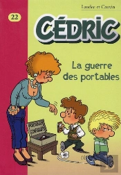 Cédric T.22 ; La Guerre Des Portables