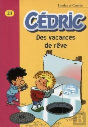 Cédric T.23 ; Des Vacances De Rêves