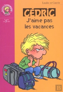 Bertrand.pt - Cédric T.6 ; J'Aime Pas Les Vacances