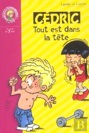Cédric T.8 ; Tout Est Dans La Tête