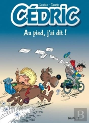 Cédric Tome 14 : Au Pied, J'Ai Dit !