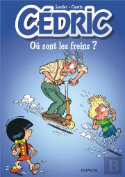 Cédric Tome 16 : Où Sont Les Freins ?