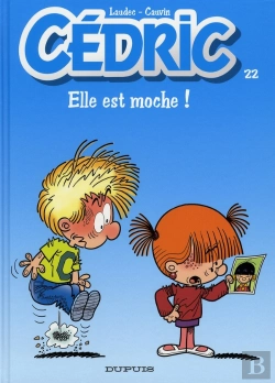 Bertrand.pt - Cédric Tome 22 : Elle Est Moche !