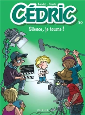 Cédric Tome 30 : Silence, Je Tourne !