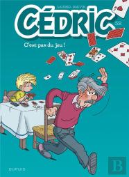 Cédric Tome 32 : C'Est Pas Du Jeu !
