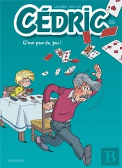 Cédric Tome 32 : C'Est Pas Du Jeu !