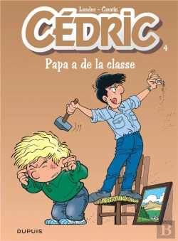 Bertrand.pt - Cédric Tome 4 : Papa A De La Classe