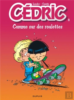 Bertrand.pt - Cédric Tome 8 : Comme Sur Des Roulettes