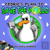 Cedric'S Plan To Save The World