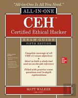 Ceh Certified Ethical Hacker All-In-One Exam Guide, Fifth Edition