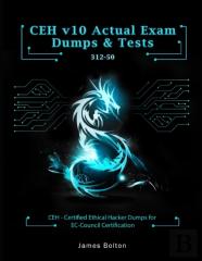 Ceh V10 Certified Ethical Hacker Actual Practice Exams & Dumps