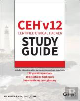Ceh V12 Certified Ethical Hacker Study Guide With 750 Practice Test Questions
