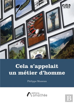 Bertrand.pt - Cela S'Appelait Un Métier D'Homme