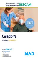 Celador/A Del Servicio De Salud De Castilla-La Mancha (Sescam). Temario Volumen 1