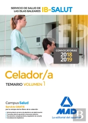 Celador/A Del Servicio De Salud De Las Illes Balears (Ib-Salut). Temario Volumen 1