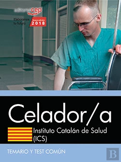 Bertrand.pt - Celador/A. Instituto Catalán De Salud (Ics). Temario Y Test Común