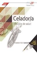 Celador/A. Servicios De Salud (Ámbito Estatal). Temario Y Test Común