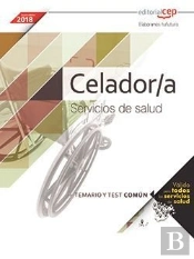 Celador/A. Servicios De Salud (Ámbito Estatal). Temario Y Test Común