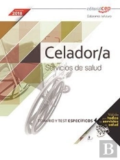 Celador/A. Servicios De Salud. Temario Y Test Específicos