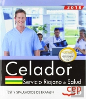 Celador. Servicio Riojano De Salud (Seris). Test Y Simulacros De Examen