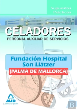 Bertrand.pt - Celadores (Personal Auxiliar De Servicios) De La Fundación Hospital Son Llàtzer (Palma De Mallorca).