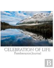 Celbration Of Life Scenic Mirror Lake New Zealand Blank Remembrance Journal