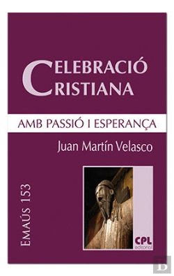 Bertrand.pt - Celebració Cristiana, Amb Passió I Esperança