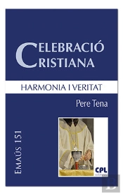 Celebració Cristiana, Harmonia I Veritat