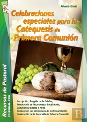 Celebraciones Especiales Para La Catequesis De Primera Comunión