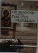 Celebraciones Para Los Domingos De Cuaresma. Ciclo B
