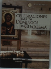 Celebraciones Para Los Domingos De Cuaresma. Ciclo B