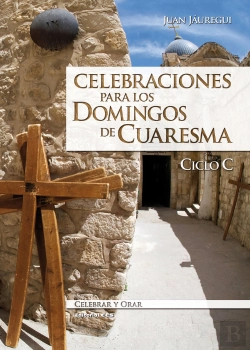 Bertrand.pt - Celebraciones Para Los Domingos De Cuaresma. Ciclo C