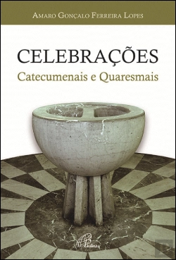 Bertrand.pt - Celebrações Catecumenais e Quaresmais 