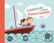 Celebrando a Minha Primeira Comunhão