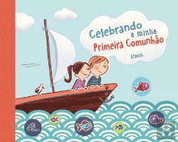 Bertrand.pt - Celebrando a Minha Primeira Comunhão