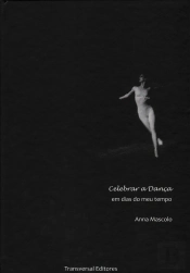 Celebrar a Dança em Dias do Meu Tempo