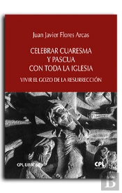 Celebrar Cuaresma Y Pascua Con Toda La Iglesia