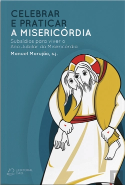 Bertrand.pt - Celebrar e praticar a Misericórdia