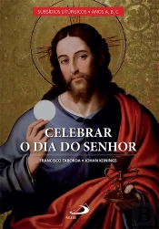 Celebrar O Dia Do Senhor