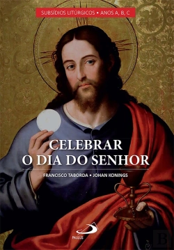 Bertrand.pt - Celebrar O Dia Do Senhor