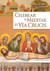 Celebrar Y Meditar El Vía Crucis